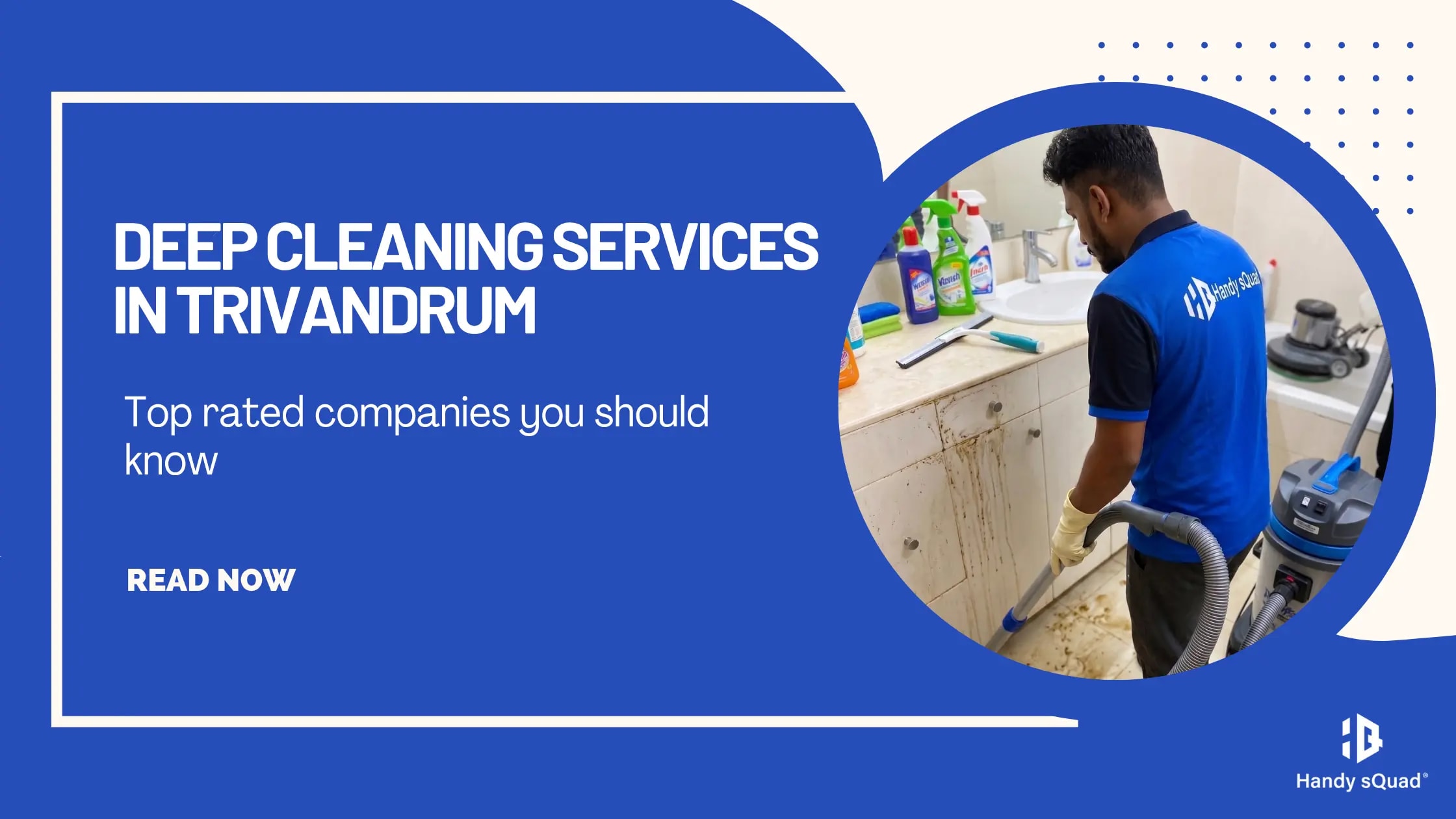 Deep Cleaning Services in Trivandrum – Top 5 Companies Compared