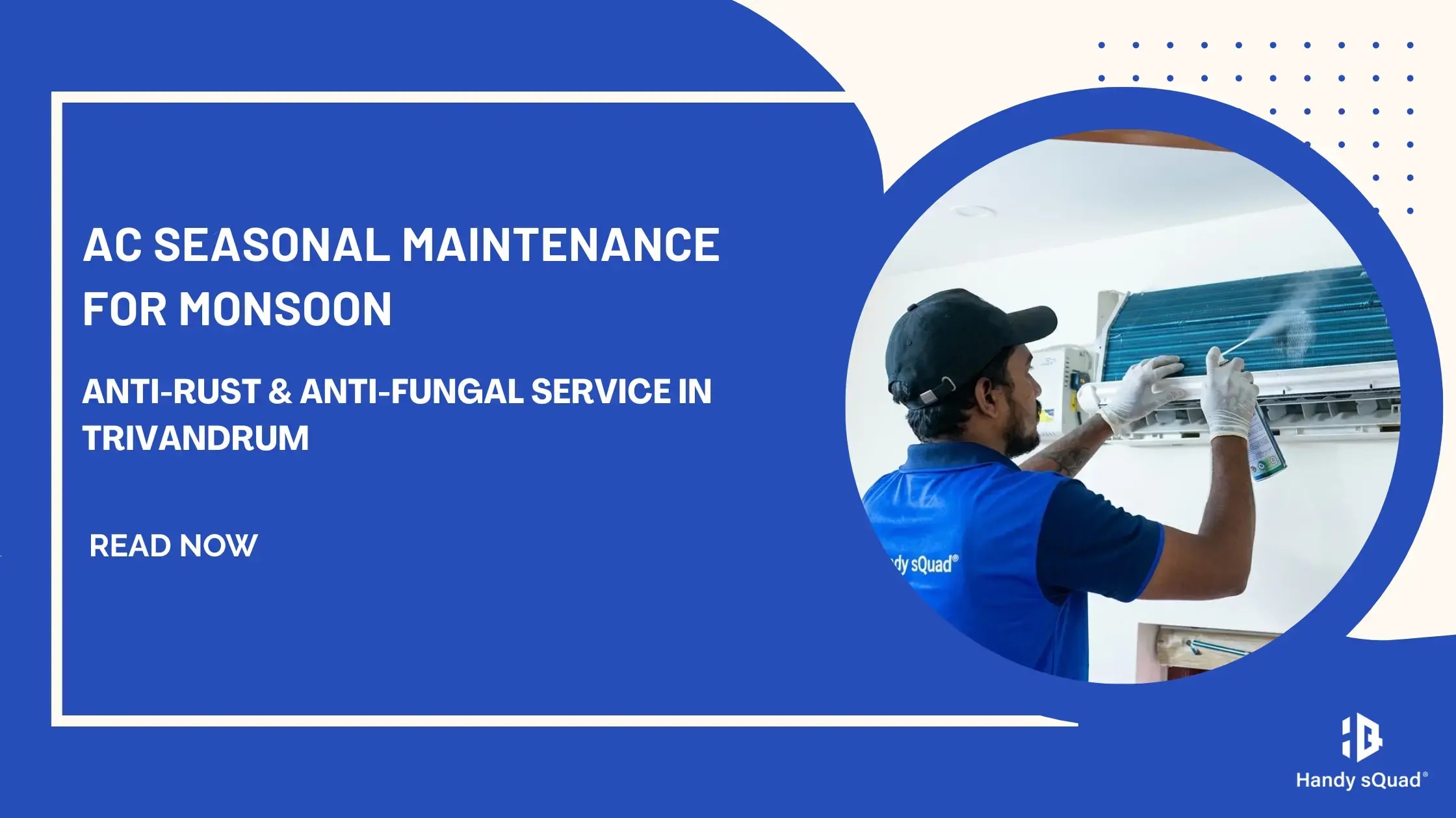 Monsoon AC Maintenance in Trivandrum: Protect Your AC from Rust, Fungus & Costly Repairs