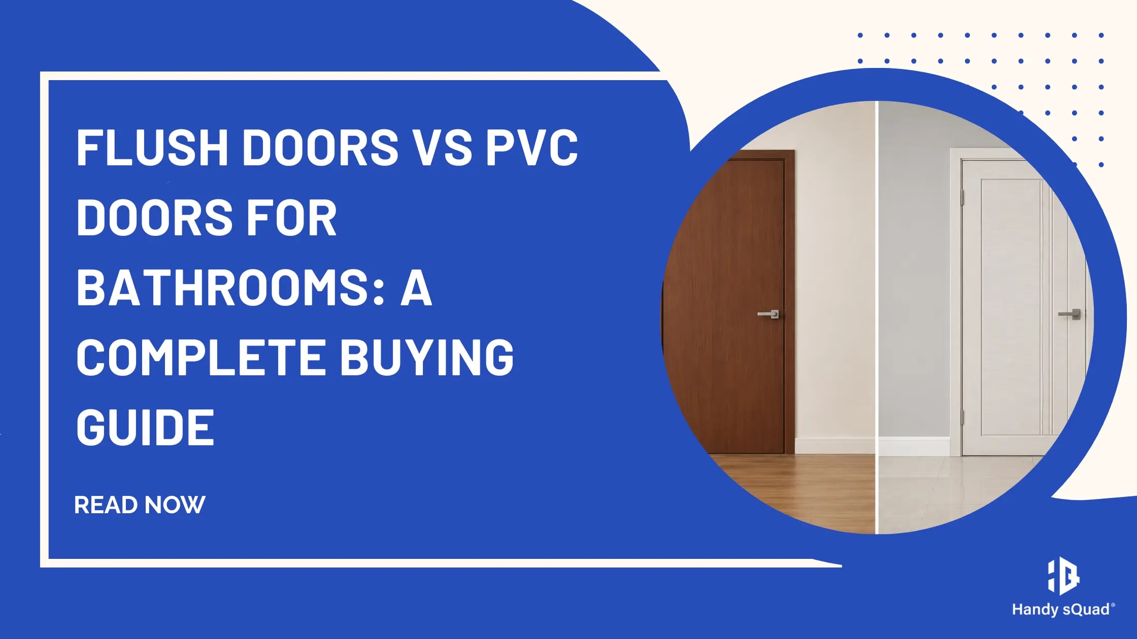 Flush Doors vs PVC Doors for Bathrooms: A Complete Buying Guide
