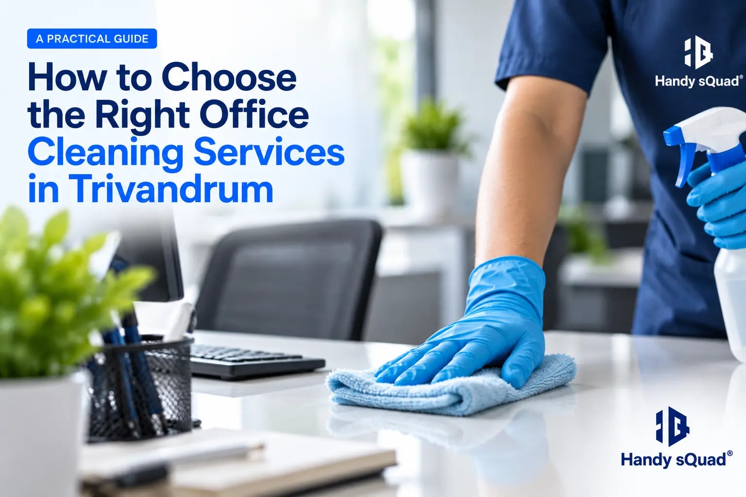 How to Choose the Right Office Cleaning Services in Trivandrum